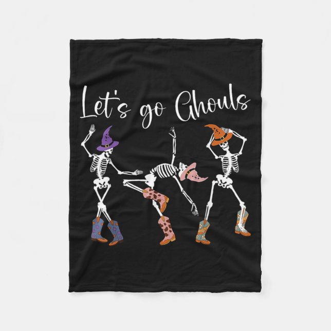 Let's Go Ghouls Dancing Skeleton Cowboy Western Ha Fleece Blanket (Front)