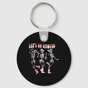 Let's Go Ghouls Dancing Skeleton Cowboy Western Ha Key Ring
