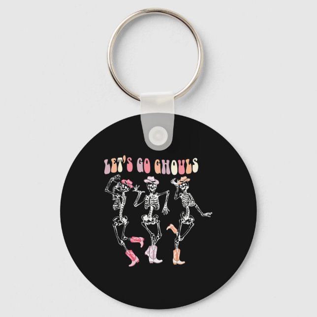 Let's Go Ghouls Dancing Skeleton Cowboy Western Ha Key Ring (Front)