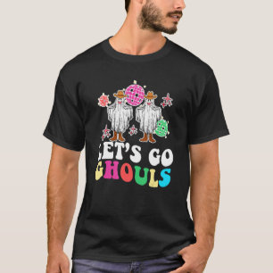 Let's Go Ghouls Disco Ball Ghost Spooky Halloween T-Shirt