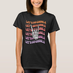 Lets Go Ghouls Fun Til Death Do Us Party Bachelore T-Shirt
