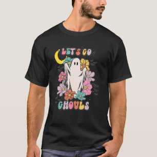 Lets Go Ghouls  Ghost Outfit Hippie Costume Hallow T-Shirt