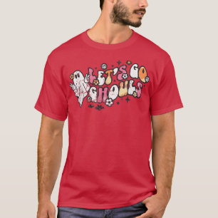 Let's Go Ghouls Ghost With Flowers Funny Halloween T-Shirt