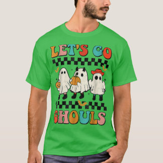 Let's Go Ghouls Groovy Retro Spooky Season Ghost H T-Shirt