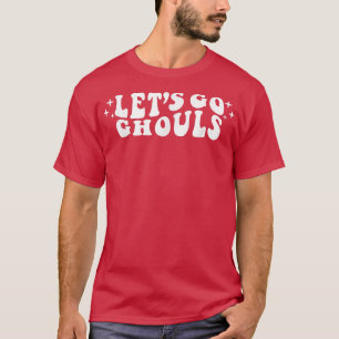 Let's Go Ghouls Halloween Party Costume Fall Thank T-Shirt