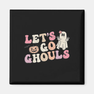 Let's Go Ghouls Halloween Retro Ghost Pumpkin Wome Magnet