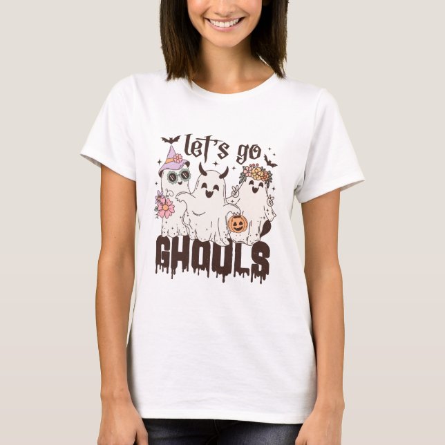 Let's Go Ghouls Halloween T-Shirt (Front)