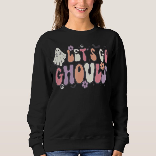 Lets Go Ghouls Retro Halloween Sweatshirt (Front)