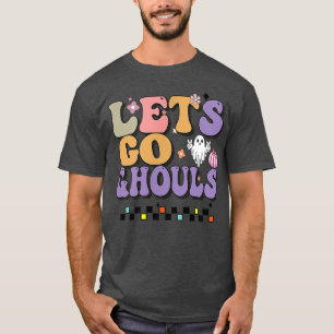 Lets Go Ghouls Scary Enjoy A Halloween Night Party T-Shirt