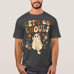 Let's Go Ghouls Shirt, Let's Go Ghouls, Funny Hall T-Shirt