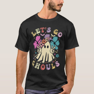 Let's Go Ghouls - T-Shirt