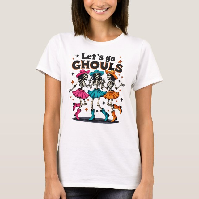Let's go ghouls T-Shirt (Front)
