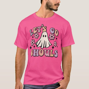 Let's Go Ghouls T-Shirt