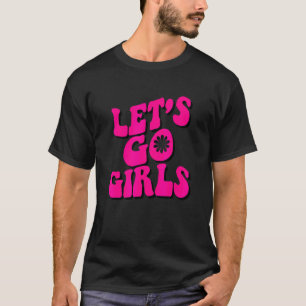 Let's Go Girl Rodeo Western Country Southern Cowgi T-Shirt