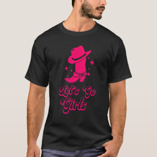 Lets Go Girls Bachelorette Bridesmaid Country Girl T-Shirt