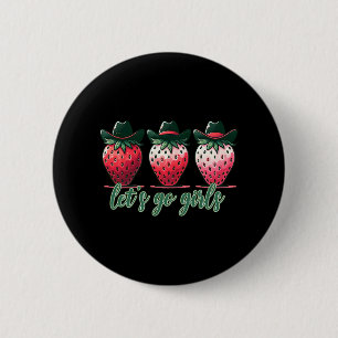 Let's Go Girls Bachelorette Party Strawberries Wom 6 Cm Round Badge