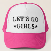LET'S GO GIRLS BASEBALL HAT