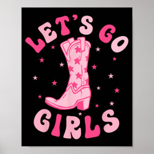 Let's Go Girls Bridesmaid Bride Squad Nashville Ba Poster