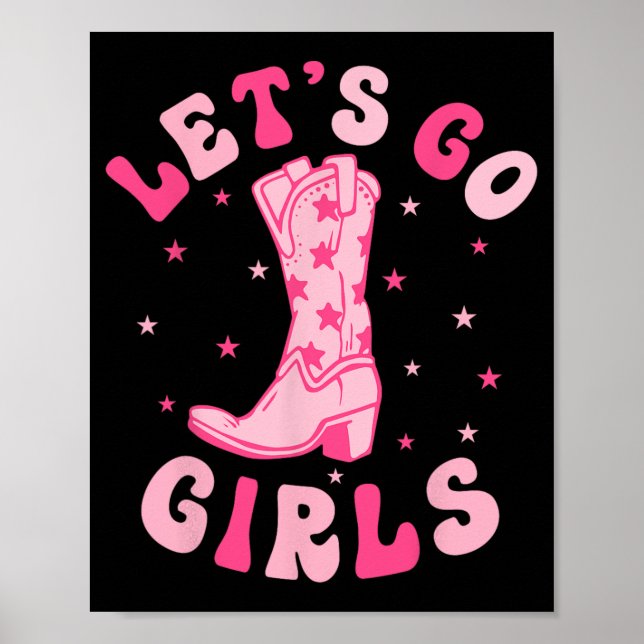 Let's Go Girls Bridesmaid Bride Squad Nashville Ba Poster (Front)