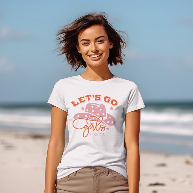 Let's Go Girls Cowboy Hat Bachelorette Custom Name T-Shirt (Creator Uploaded)