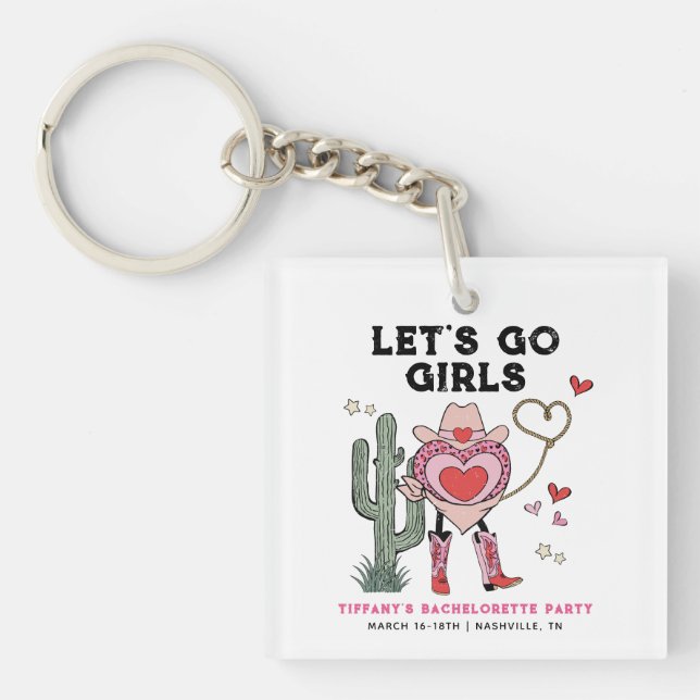 Let's Go Girls Cowgirl Bachelorette Weekend Key Ring (Front)