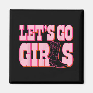 Let's Go Girls Cowgirl Boot Bachelorette Party Mat Magnet