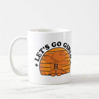 Let's Go Girls Cowgirl Boots Western Coffee Mug