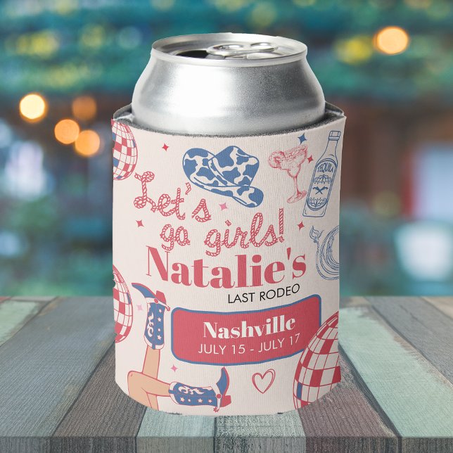 Let's Go Girls Cowgirl Last Rodeo Bachelorette Can Cooler (Creator Uploaded)