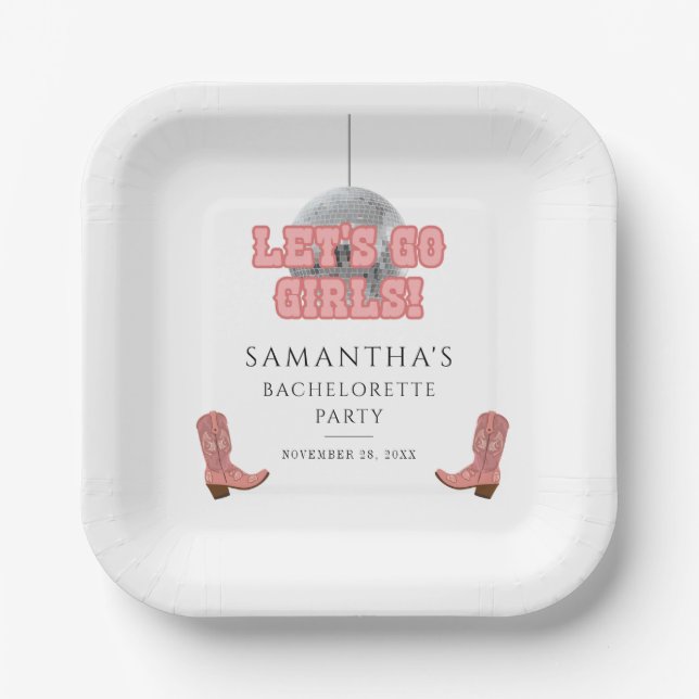 Lets Go Girls Disco Cowgirl Bachelorette Party Paper Plate (Front)