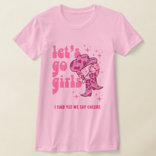 Lets Go Girls Disco Cowgirl Bachelorette Party  T-Shirt