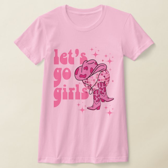 Lets Go Girls Disco Cowgirl Bachelorette Party  T-Shirt (Laydown)