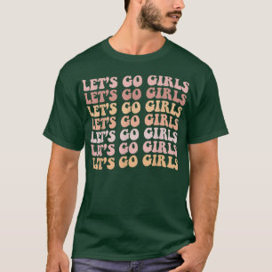 Lets Go Girls Retro Bachelorette Party Bride Bride T-Shirt
