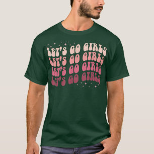 Lets Go Girls Retro Bachelorette Party Bride T-Shirt