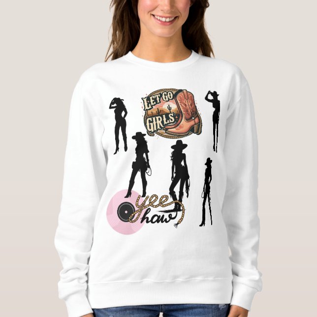 Let's Go Girls Sweatshirt (Front)