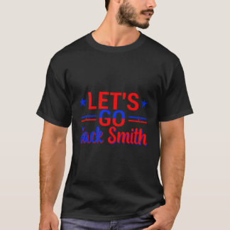 Let'S Go Jack Smith T-Shirt