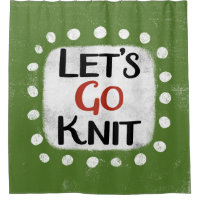 Let's Go Knit Shower Curtain