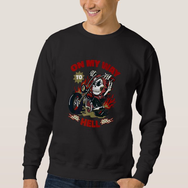 Let's Go On My Way To Hell Spirit Realm Hell  Sweatshirt (Front)