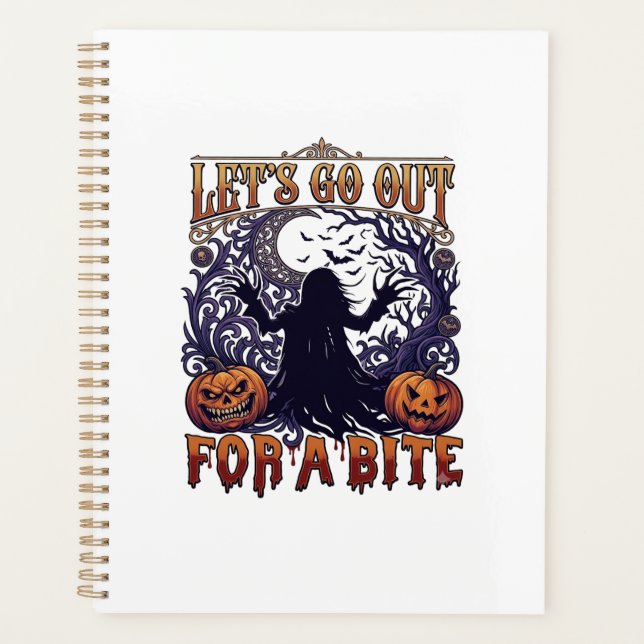 Lets Go Out Bite Ghost Pumpkins Bats Moon Planner (Front)