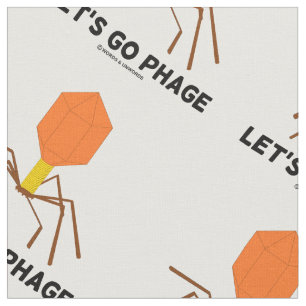 Let's Go Phage Virus Bacteriophage Fabric