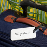 Let's Go Places Modern Script Custom Text Luggage Tag<br><div class="desc">Let's Go Places! A fun custom luggage tag design with your text of choice in modern script font. All colours can be changed in the design tool if you like. The perfect travel accessory for everyone bitten by the travel bug!</div>