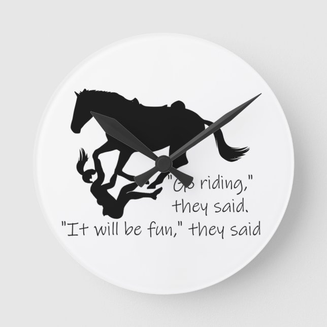 Let's Go Riding Horses Funny Quote Round Clock (Front)
