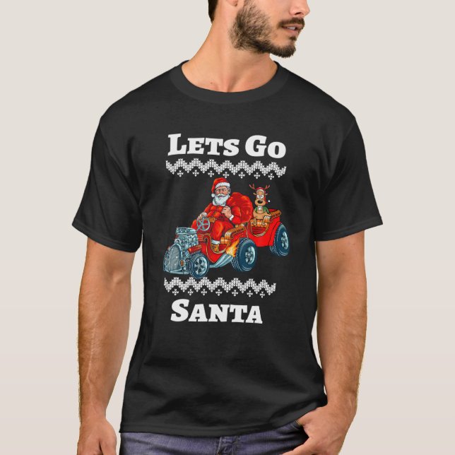 Let's Go Santa Driving A Race Car Funny Christmas T-Shirt (Front)