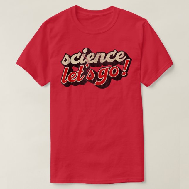 Let's Go Science Shirt Science 1309 (Design Front)