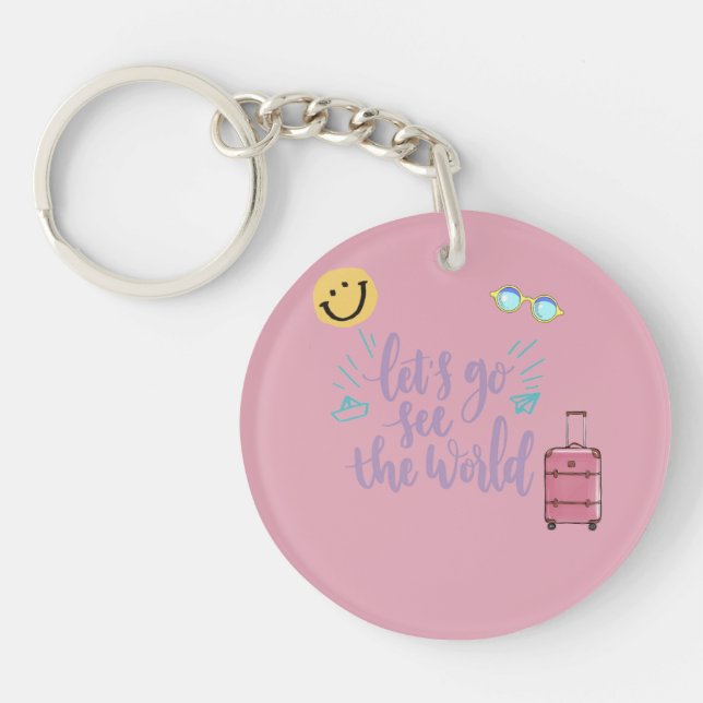 Lets Go see the world Key Ring (Front)