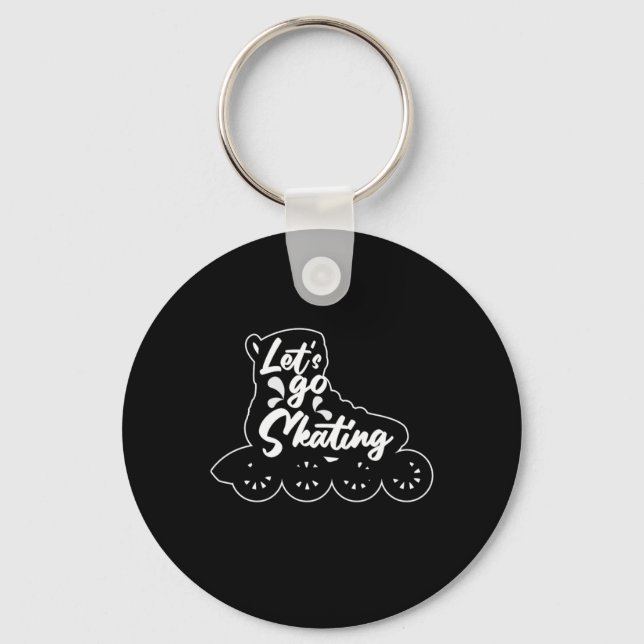 Lets Go Skating Inline Skater Rollerblading Gift Key Ring (Front)