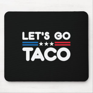 Let's Go Taco10 Mouse Pad