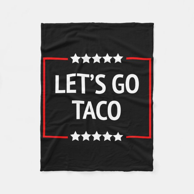 Let's Go Taco 11  Fleece Blanket (Front)
