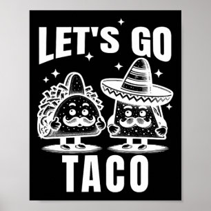 Let's Go Taco 1 Poster