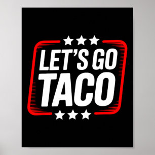 Let's Go Taco 28 Poster