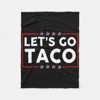 Let's Go Taco 29 Fleece Blanket